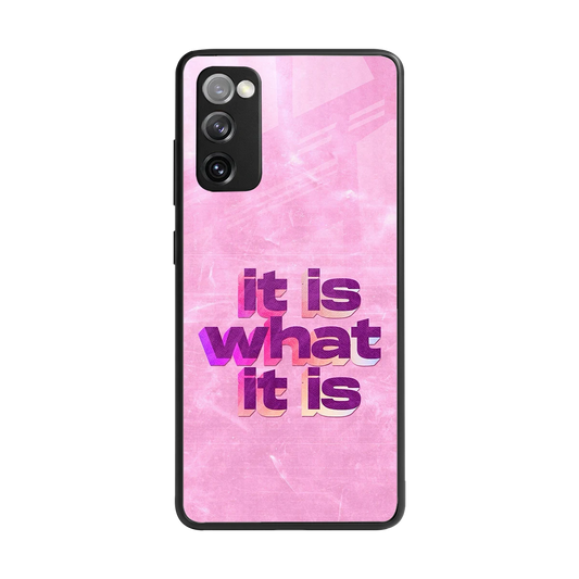 What It Is back phone cover | glass case for samsung galaxy s20 fe