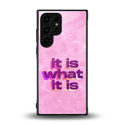 What It Is back phone cover | glass case for samsung galaxy s24 ultra
