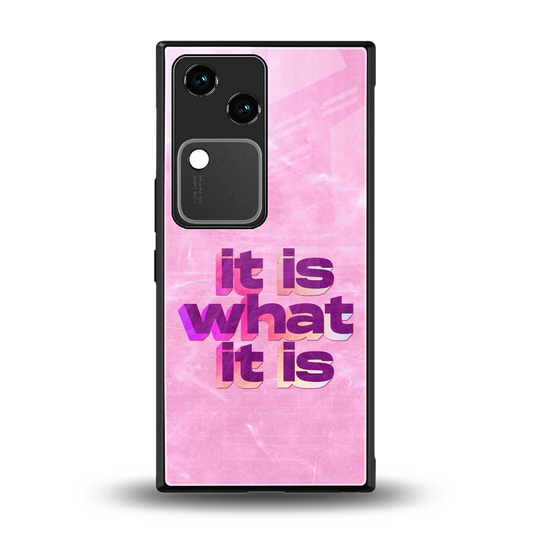 What It Is back phone cover | glass case for vivo v30