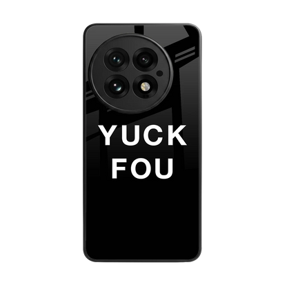 Yuck Fou back phone cover | glass case for oneplus 13