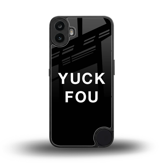 Yuck Fou back phone cover | glass case for cmf nothing phone 1