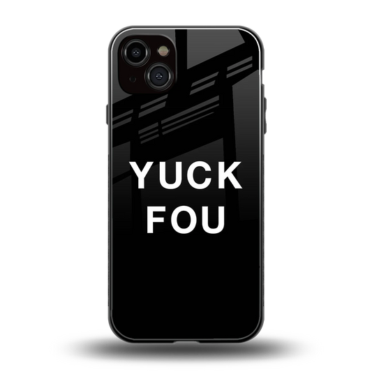Yuck Fou back phone cover | glass case for iphone 14 plus