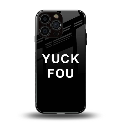 Yuck Fou back phone cover | glass case for iphone 16 pro max