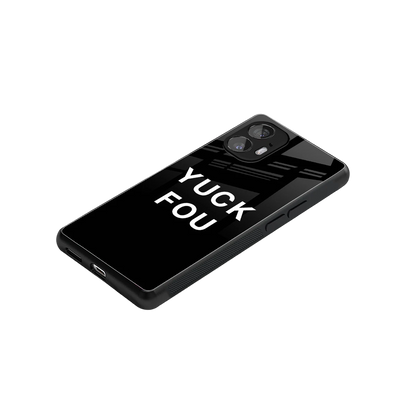 Yuck Fou stylish phone case for nothing phone 2 | glossy glass and slim fit