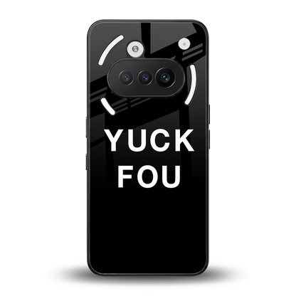 Yuck Fou back phone cover | glass case for nothing phone 3a
