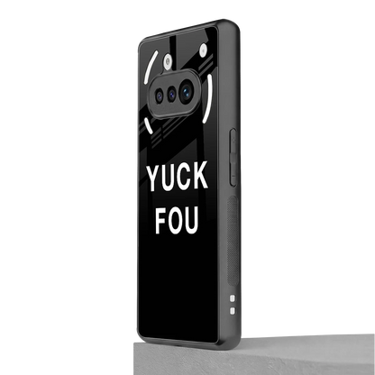 Yuck Fou nothing phone 3a mobile cover | shockproof glass phone case