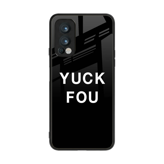 Yuck Fou back phone cover | glass case for oneplus nord 2