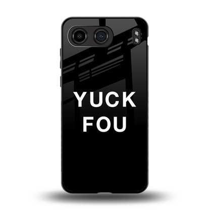 Yuck Fou back phone cover | glass case for oneplus nord 4