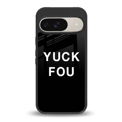 Yuck Fou back phone cover | glass case for google pixel 9