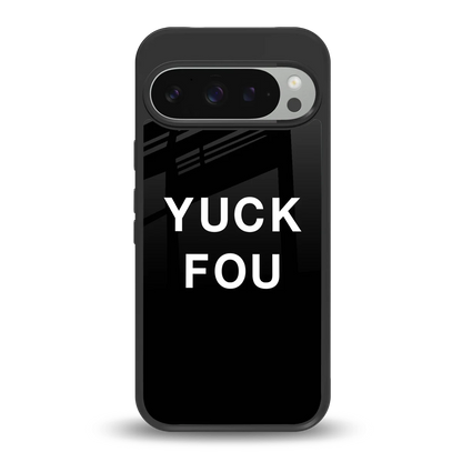 Yuck Fou back phone cover | glass case for google pixel 9 pro