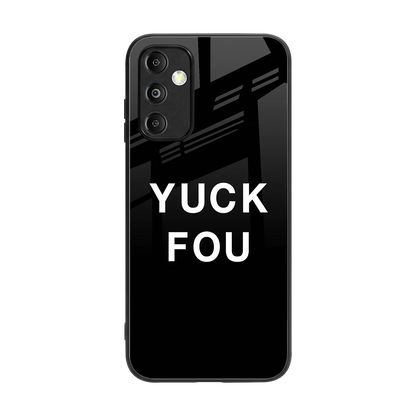 Yuck Fou back phone cover | glass case for samsung galaxy m14 5g