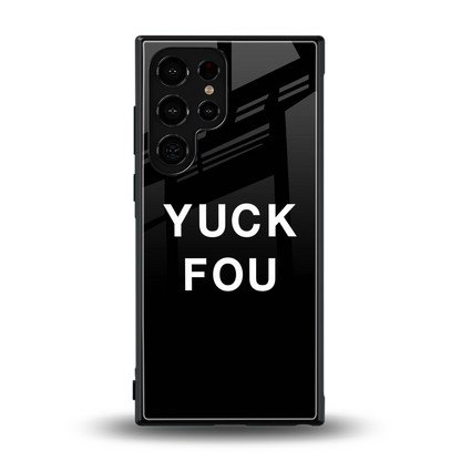 Yuck Fou back phone cover | glass case for samsung galaxy s24 ultra