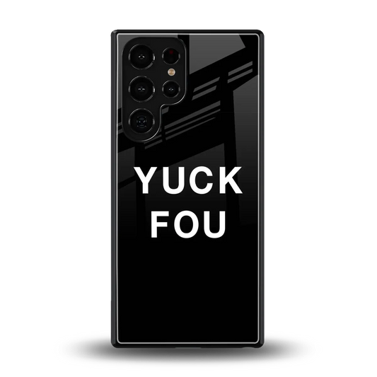 Yuck Fou back phone cover | glass case for samsung galaxy s25 ultra