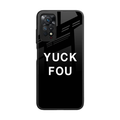 Yuck Fou back phone cover | glass case for redmi note 11 pro
