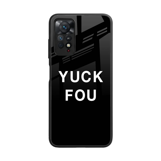 Yuck Fou back phone cover | glass case for redmi note 11 pro